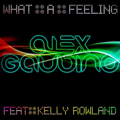 ALEX GAUDINO &AMP;. KELLY ROWLAND