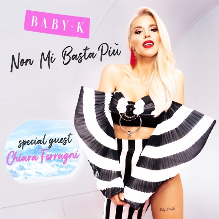 BABY K FEAT. CHIARA FERRAGNI