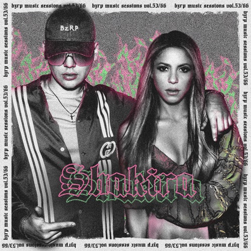 BIZARRAP &AMP; SHAKIRA
