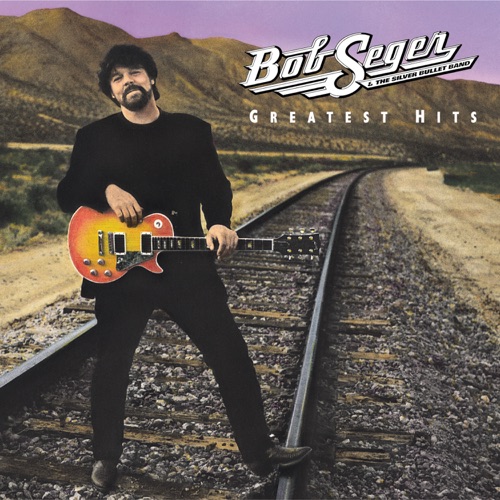 BOB SEGER & THE SILVER BULLET BAND
