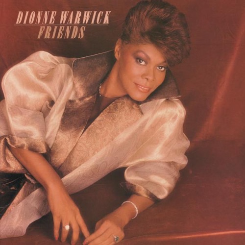 DIONNE WARWICK & FRIENDS