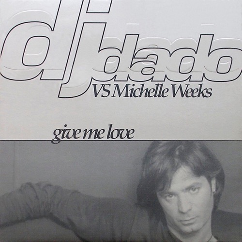 DJ DADO,MICHELLE WEEKS