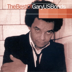GARY U.S. BONDS