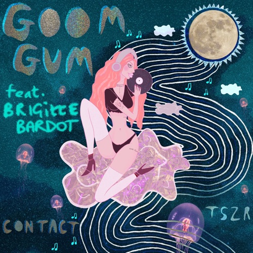 GOOM GUM, BRIGITTE BARDOT
