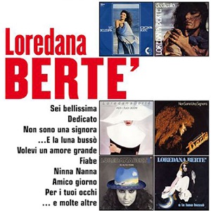 LOREDANA BERTE