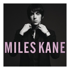 MILES KANE