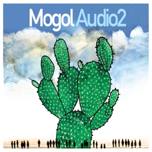 MOGOL, AUDIO 2