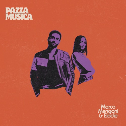MARCO MENGONI &AMP; ELODIE