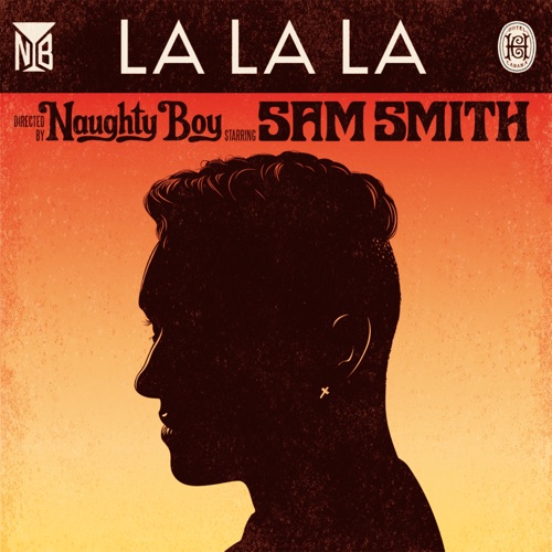 NAUGHTY BOY & SAM SMITH