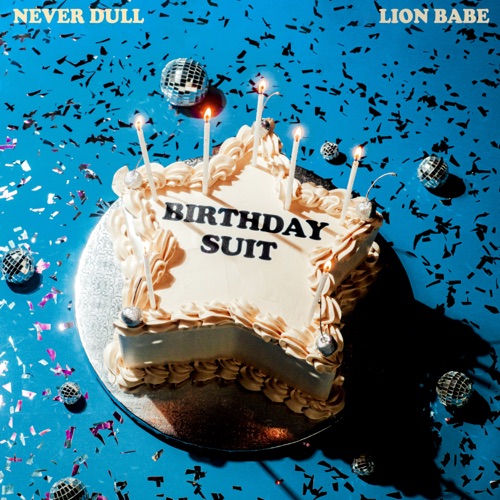 NEVER DULL, LION BABE