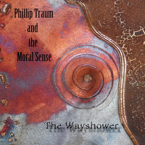 PHILLIP TRAUM AND THE MORAL SENSE