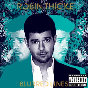 ROBIN THICKE FEAT. T.I. AND PHARRELL