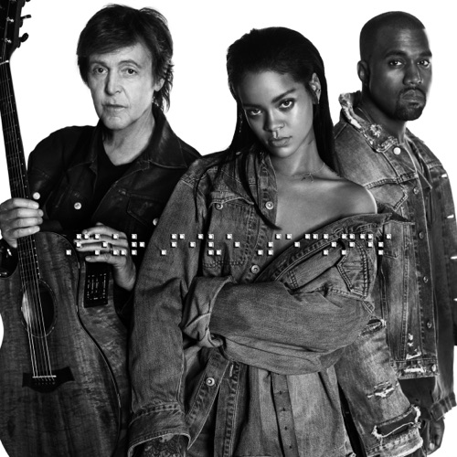 RIHANNA & KANYE WEST & PAUL MCCARTNEY