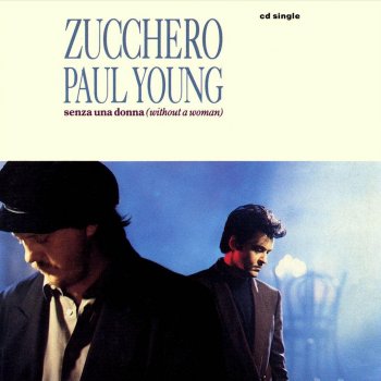 ZUCCHERO FEAT. PAUL YOUNG