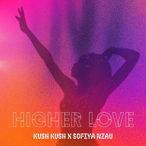 KUSH KUSH & SOFIYA NZAU